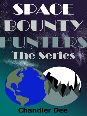 cover image of The Space Bounty Hunters Series
